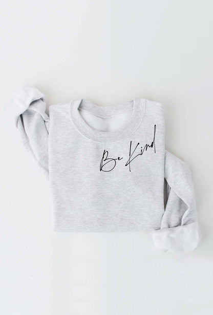 BE KIND Graphic Sweatshirt