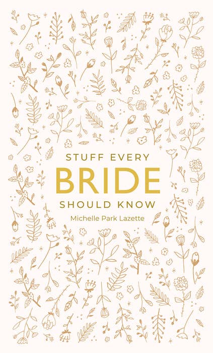 Stuff Every Bride Should Know