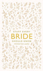 Stuff Every Bride Should Know